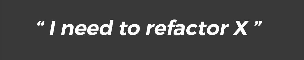 What does a developer mean with refactoring code?