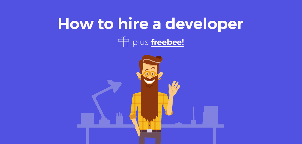 How to hire a developer plus freebee