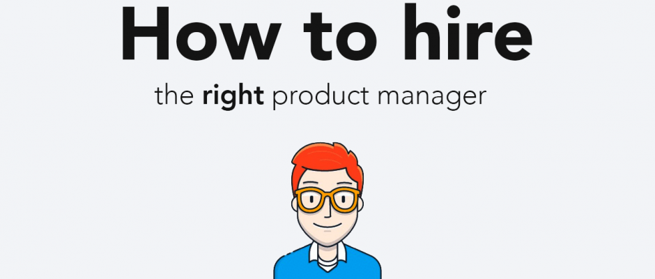 How to hire the right product manager