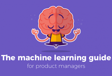 Machine learning guide for product managers