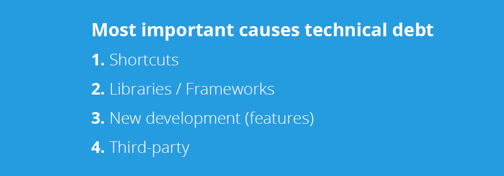 Most important causes technical debt